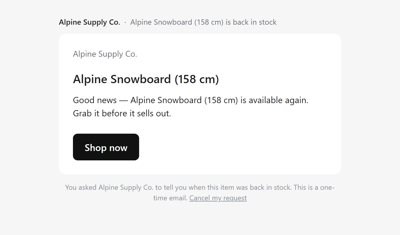 The back-in-stock alert email: the store name as sender, the product name, a short message, a Shop now button and a Cancel my request link